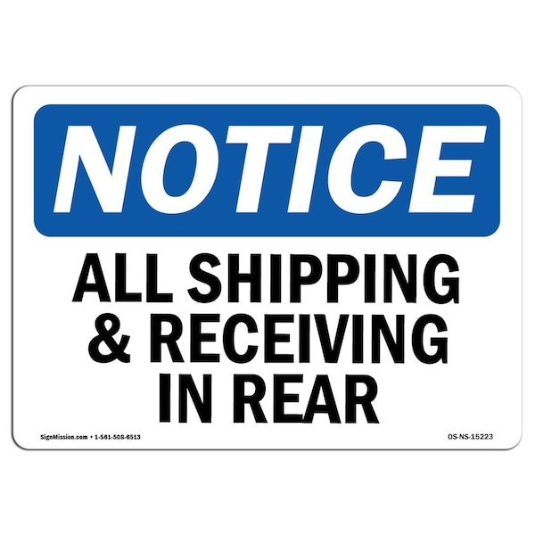 Signmission OSHA Notice, 3.5" Height, NOTICE All Shipping And Receiving In Rear Sign, 5" X 3.5", Landscape OS-NS-D-35-L-15223 - main